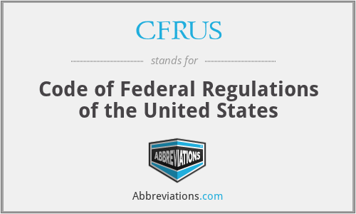 What is the abbreviation for code of federal regulations of the united states?